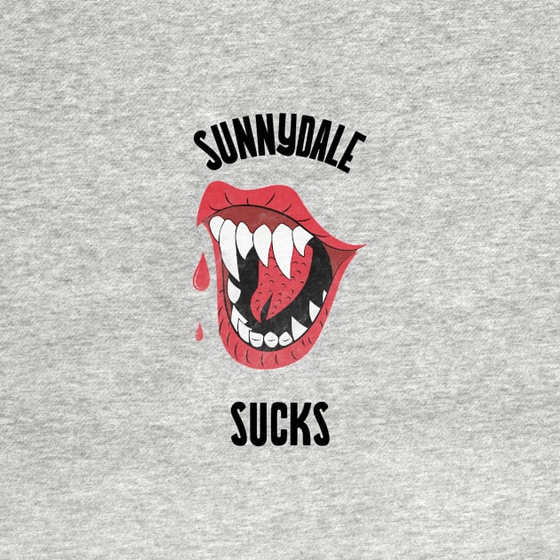 Buffy "Sunnydale sucks" slogan by Gorgoose Graphics